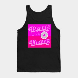 Be nuts and eat Donuts No. 1 Tank Top